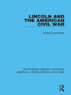 cover image of Lincoln and the American Civil War